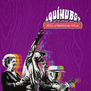 VARIOUS ARTISTS | QUIHUBO: MUSICA LATINOAMERICANA POPULAR / VARIOUS