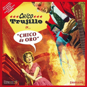 CHICO TRUJILLO | CHICO DE ORO