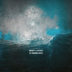 STEVE HACKETT & STEVE ROTHERY | THE ROARING WAVES