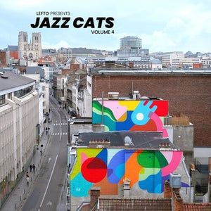 VARIOUS ARTISTS | LEFTO PRESENTS JAZZ CATS VOLUME 4 / VARIOUS