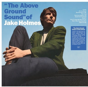 JAKE HOLMES | ABOVE GROUND SOUND OF JAKE HOLMES