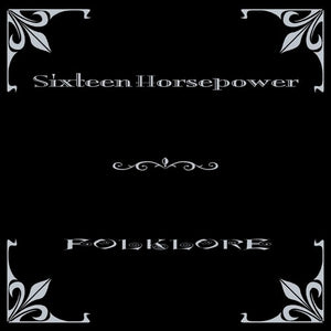 16 HORSEPOWER | FOLKLORE (VINYL)