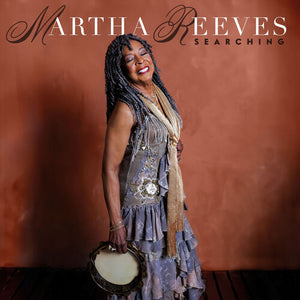 MARTHA REEVES | SEARCHING