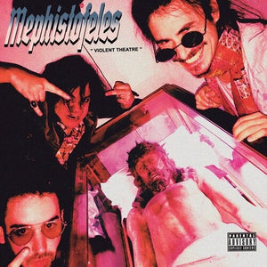 MEPHISTOFELES | VIOLENT THEATRE