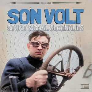 SON VOLT | SOUND SIGNAL SERENADES