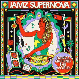 VARIOUS | JAMZ SUPERNOVA PRESENTS DANCE AROUND THE WORLD (SOFTPACK)