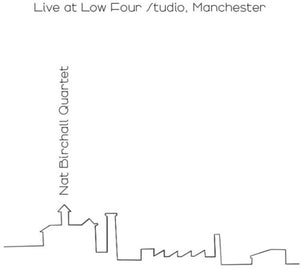 NAT QUARTET BIRCHALL | LIVE AT LOW FOUR STUDIO MANCHESTER