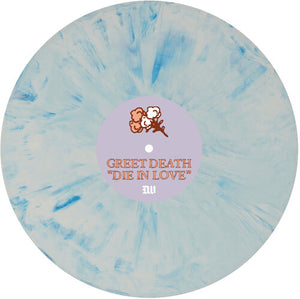 GREET DEATH | DIE IN LOVE