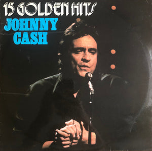 JOHNNY CASH | 15 GOLDEN HITS - BIT ROUGH