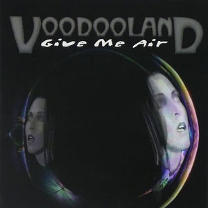 VOODOOLAND | GIVE ME AIR