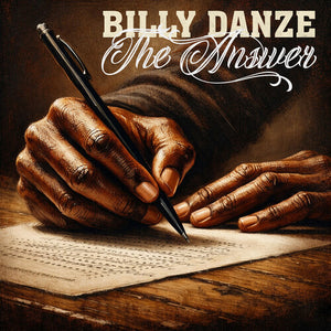 BILLY DANZE | ANSWER