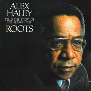ALEX HALEY | ALEX HALEY TELLS THE STORY OF HIS SEARCH FOR ROOTS - 2LP