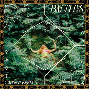 BALTHVS | CAUSE & EFFECT