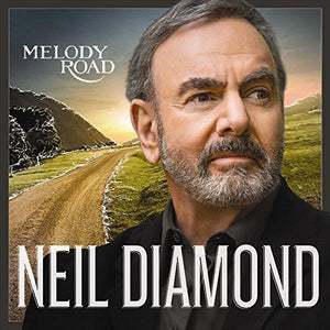 NEIL DIAMOND | MELODY ROAD