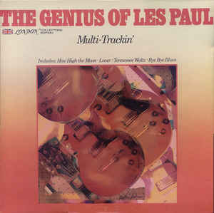 PAUL LES | GENIUS OF LES PAUL - MULTI TRACKIN - USA