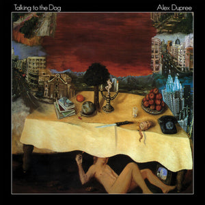 ALEX DUPREE | TALKING TO THE DOG