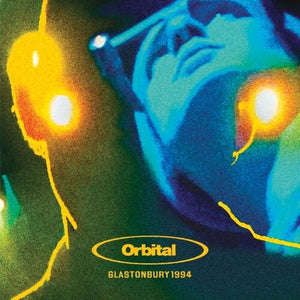 ORBITAL | LIVE AT GLASTONBURY 1994 (YELLOW AND BLUE 2LP EDITION) (VINYL)