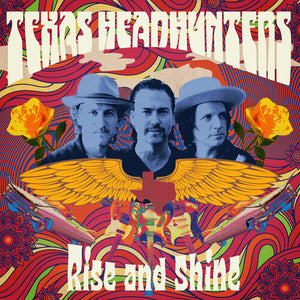 TEXAS HEADHUNTERS | RISE AND SHINE
