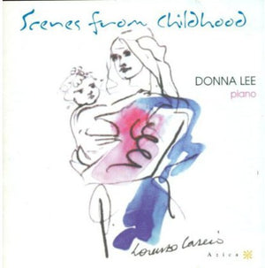 DONNA LEE | SCENES FROM CHILDHOOD