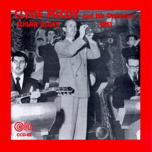 CLYDE MCCOY | SUGAR BLUES: 1951