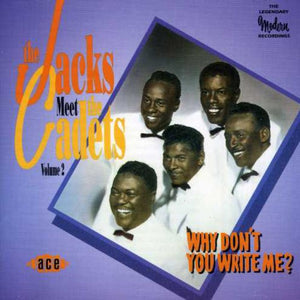 THE CADETS | WHY DON'T YOU WRITE ME