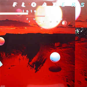 FLOATERS | INTO THE FUTURE