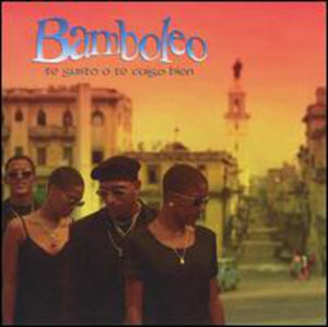 BAMBOLEO | TE GUSTO O TE CAIGO BIEN