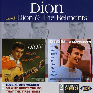 DION^DION & THE BELMONTS | LOVERS WHO WANDER / SO WHY DIDN'T YOU DO THAT