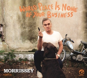 MORRISSEY | WORLD PEACE IS NONE OF YOUR BUSINESS (DELUXE EDITION) (2CD) (DIGI)