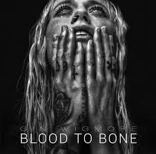 GIN WIGMORE | BLOOD TO BONE (DIGI)