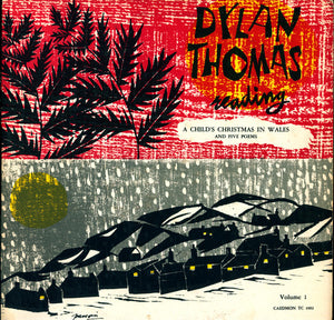 DYLAN THOMAS READING VOL 1 - CHILDS CHRISTMAS IN WALES AND FIVE POEMS | DYLAN THOMAS