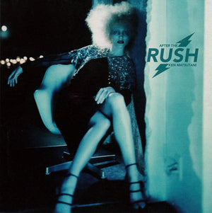 KEN MATSUTANI | AFTER THE RUSH (JAPANESE SLEEVE)