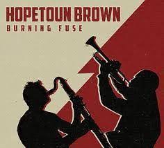 HOPETOUN BROWN | BURNING FUSE