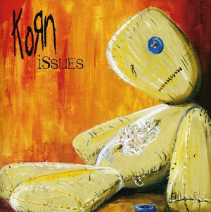 KORN | ISSUES