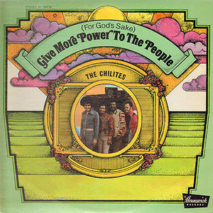 CHI LITES | GIVE MORE POWER TO THE PEOPLE