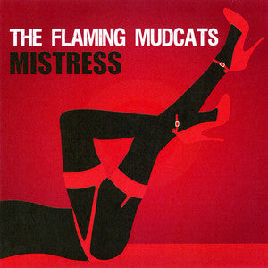 FLAMING MUDCATS | MISTRESS