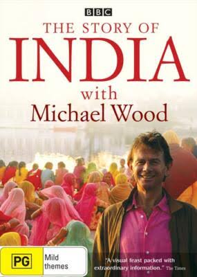 DOCUMENTARY | STORY OF INDIA WITH MICHAEL WOOD (2DVD)