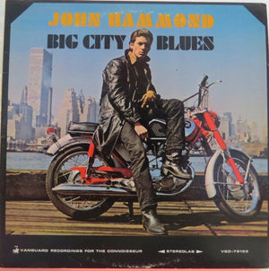 JOHN HAMMOND | BIG CITY BLUES - ROUGH