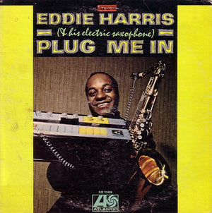 EDDIE HARRIS | PLUG ME IN