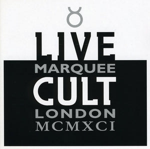 THE CULT | LIVE MARQUEE LONDON MCMXCI