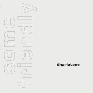 CHARLATANS | SOME FRIENDLY (EXPANDED EDITION) (2CD SET) (SOFTPACK)