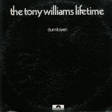 TONY WILLIAMS / TONY WILLIAMS LIFETIME | TURN IT OVER