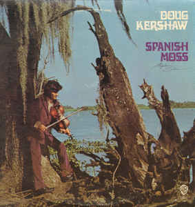 DOUG KERSHAW | SPANISH MOSS
