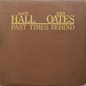 HALL AND OATES | PAST TIMES BEHIND - USA