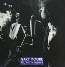 MOORE GARY / KING ALBERT | OH PRETTY WOMAN - 12