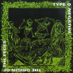 TYPE O NEGATIVE | THE ORIGIN OF THE FECES