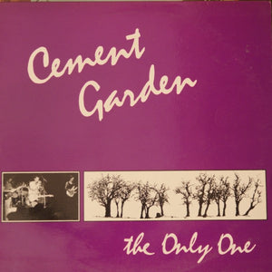 CEMENT GARDEN | ONLY ONE