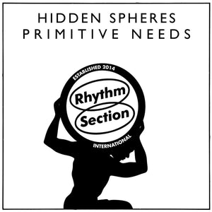 HIDDEN SPHERES | PRIMITIVE NEEDS (VINYL)