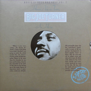 TURNER BIG JOE | HAVE NO FEAR BIG JOE TURNER IS HERE - 2LP