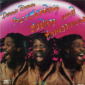 DENNIS BROWN | YESTERDAY TODAY AND TOMORROW (VINYL)